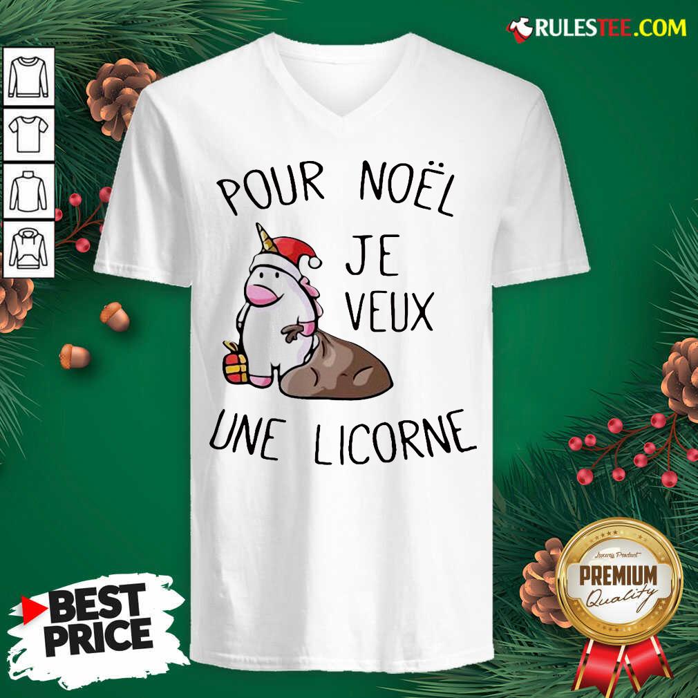 Better Pour Noel Je Veux Une Licorne Shirt