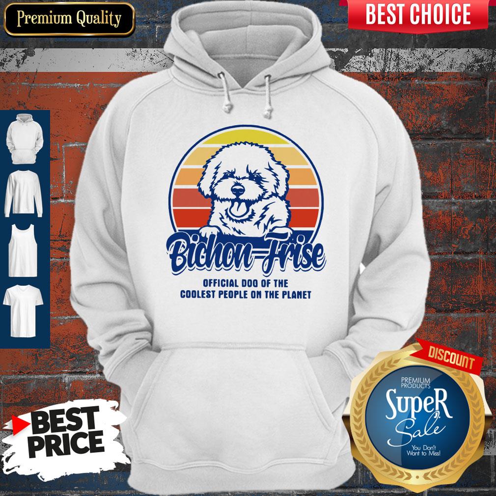 Bichon Frise Official Dog Of The Coolest People On The Planet Vintage Shirt