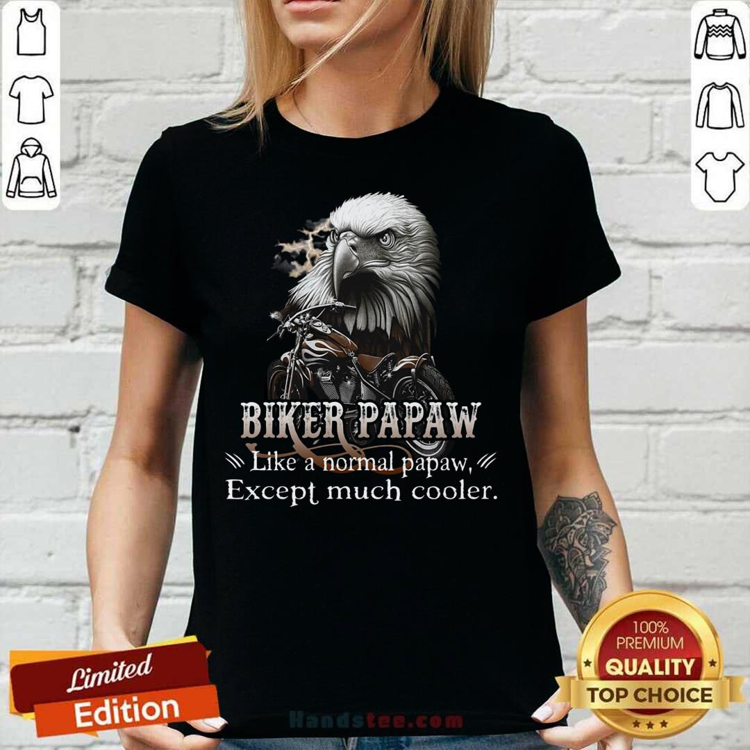 Biker Pawpaw Much Cooler Eagle Shirt