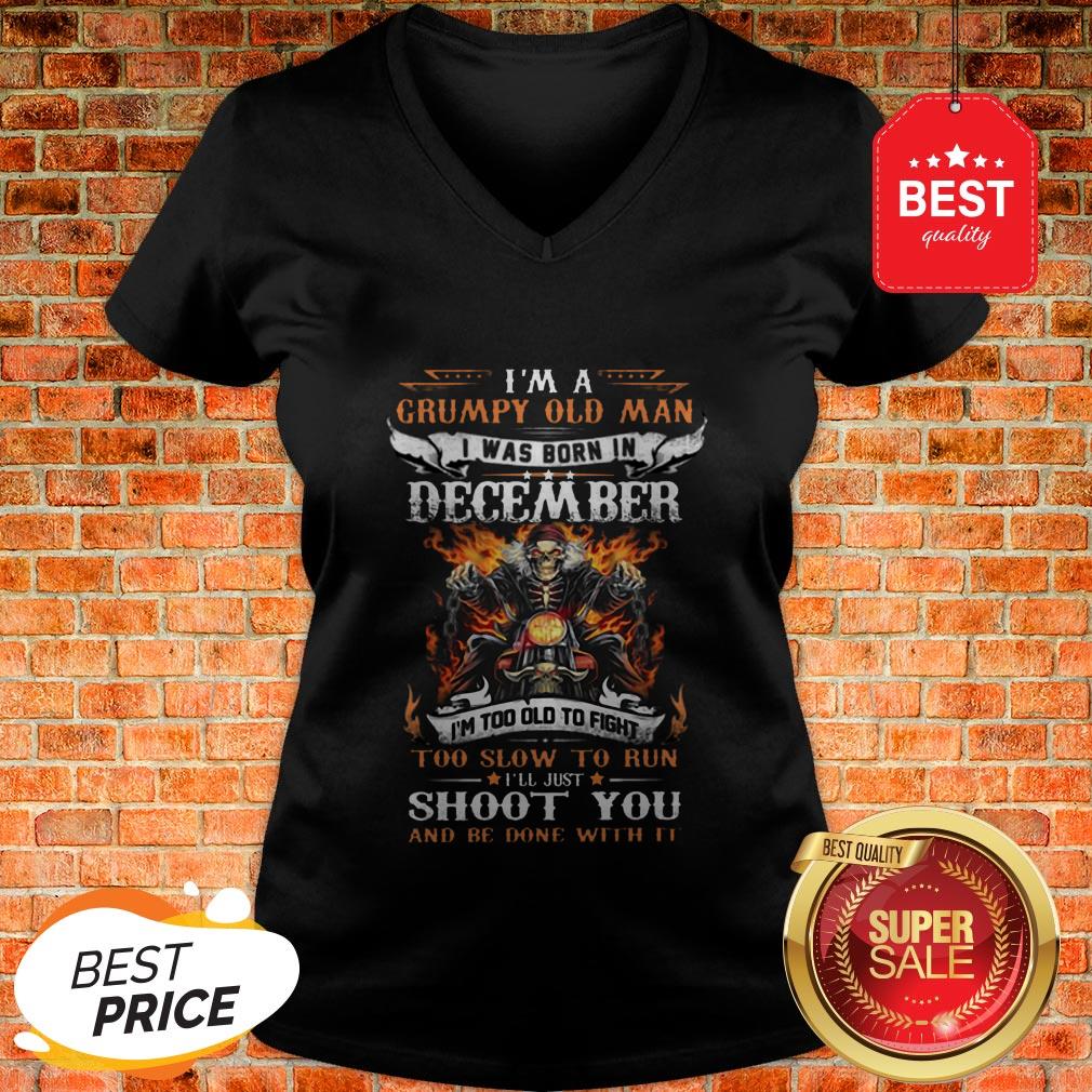 Biker Skull Im A Grumpy Old Man I Was Born In December Shoot You Shirt