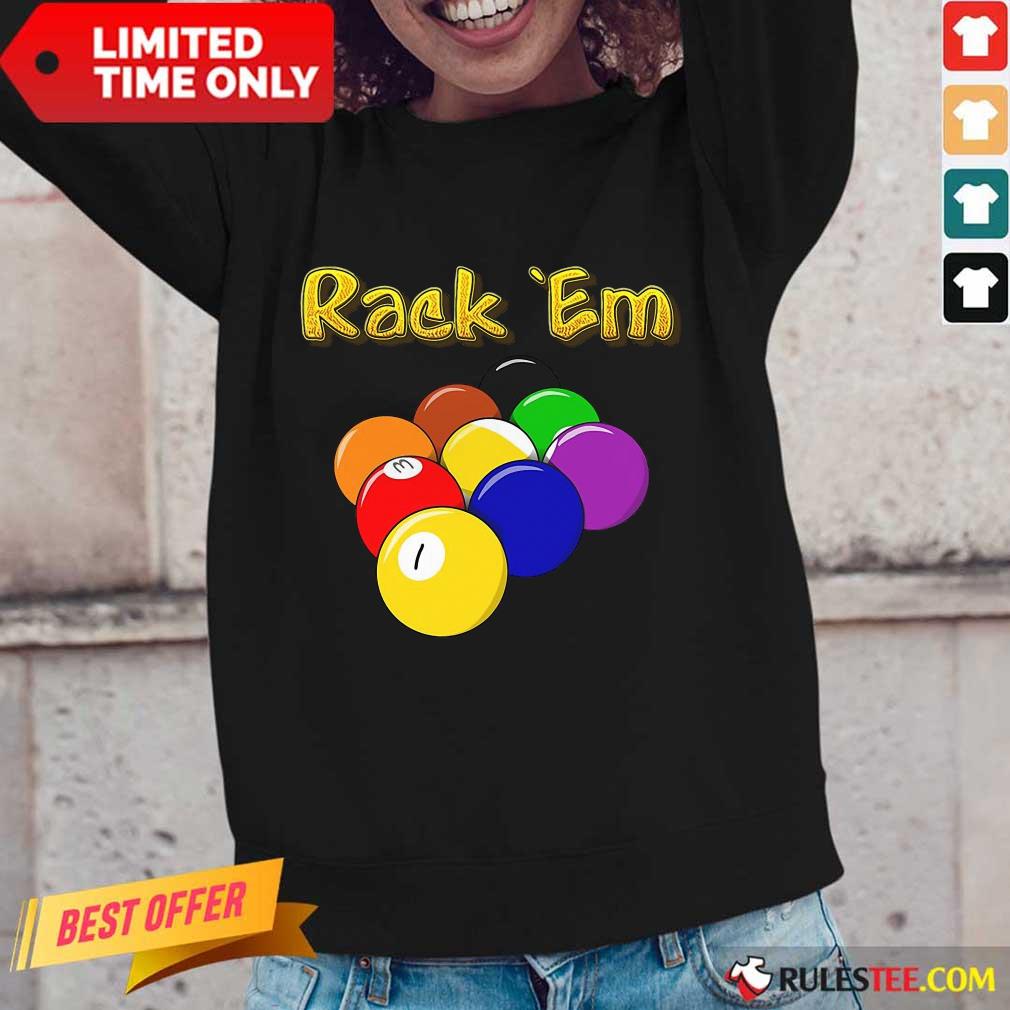 Billiards Rack Em Shirt