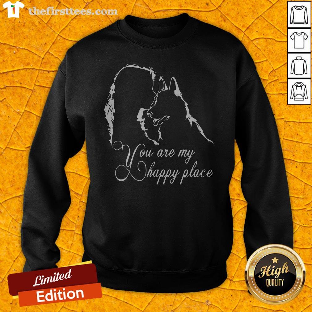 German Shepherd You Are My Happy Place Shirt