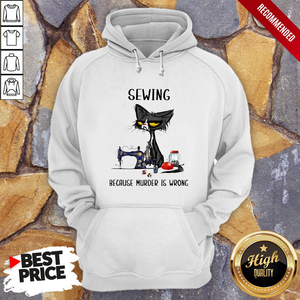 Black Cat Sewing Because Murder Is Wrong Shirt