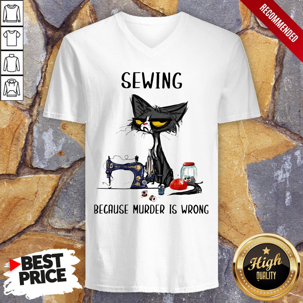 Black Cat Sewing Because Murder Is Wrong Shirt