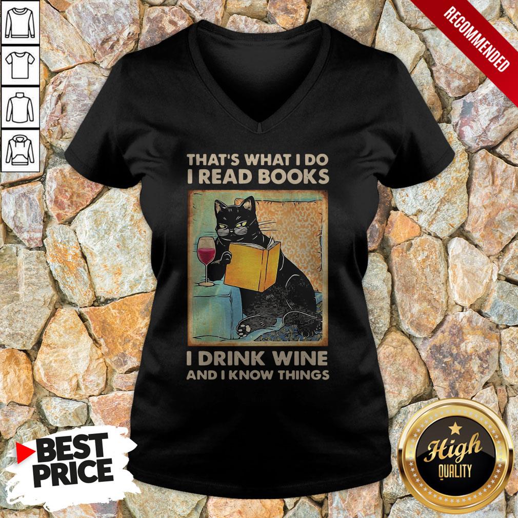 Black Cat That’S What I Do I Read Books I Drink Wine And I Know Things Shirt