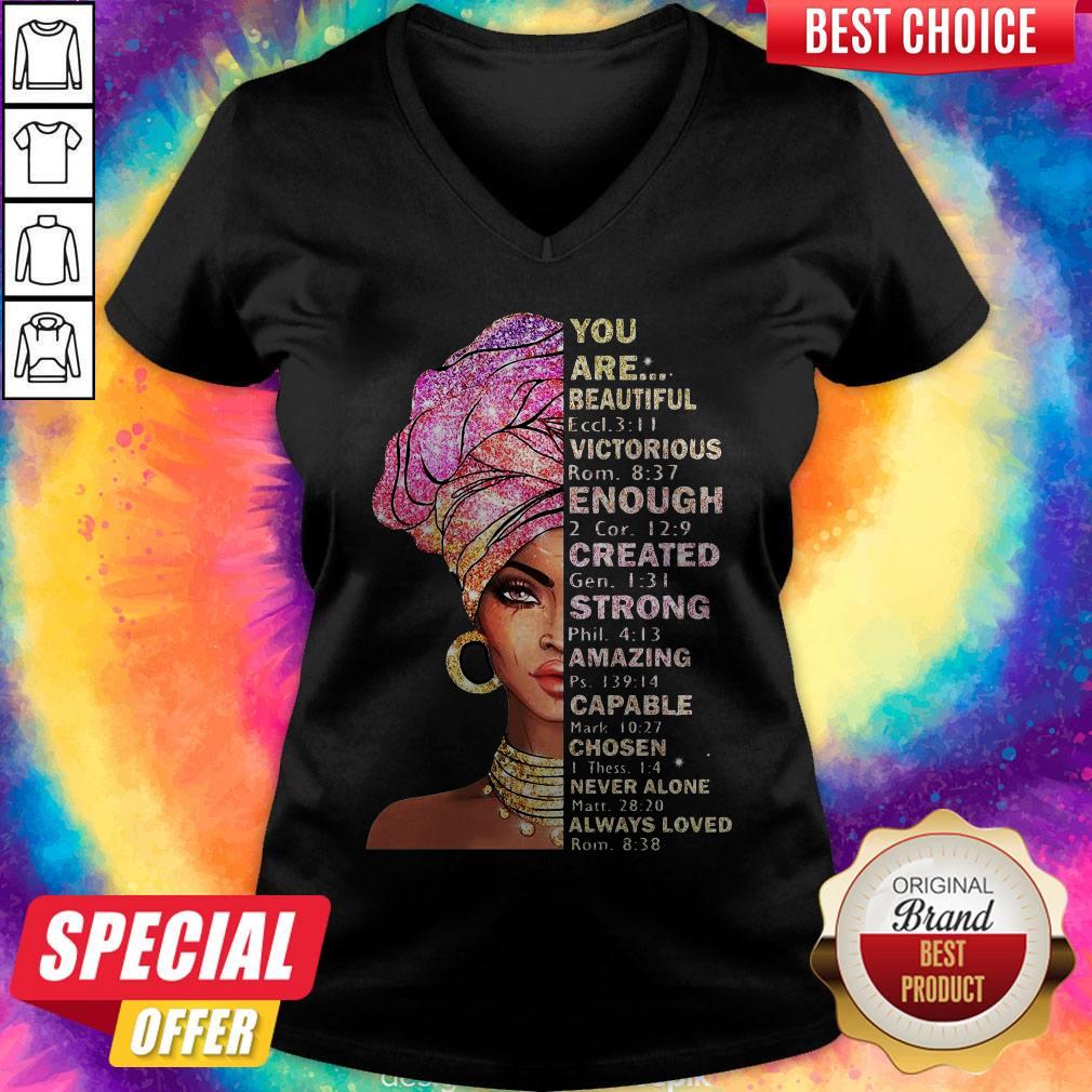 Black Girl You Are Beautiful Victorious Enough Created Strong Amazing Shirt