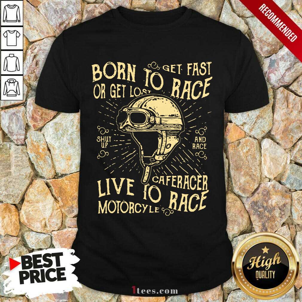 Born To Race Cafe Racer Motorcycle Shirt