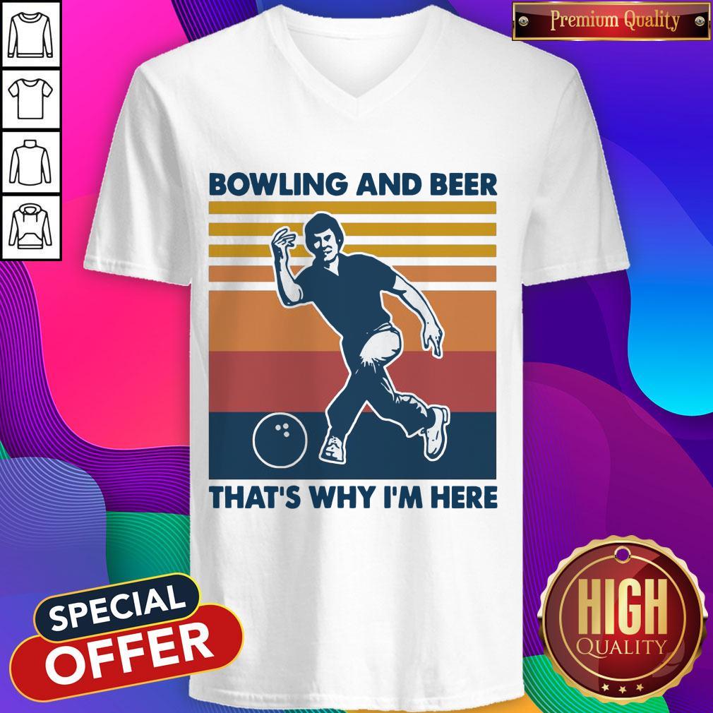 Bowling And Beer That's Why I'm Here Vintage Shirt