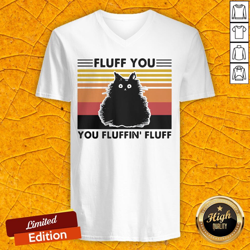 Cat Black Fluff You You Fluffin' Fluff Vintage Retro Shirt
