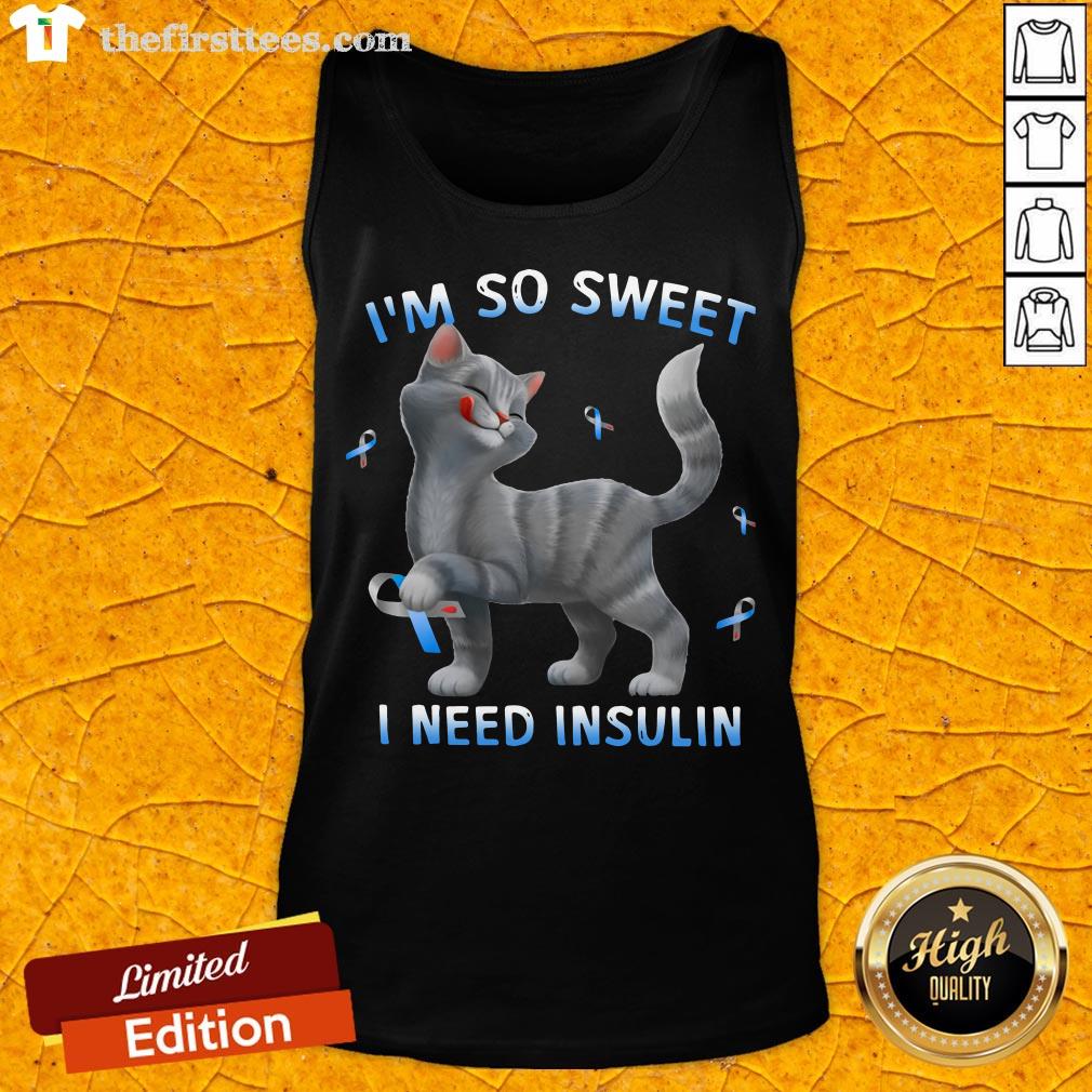 Cat I’m So Sweet I Need Insulin Shirt
