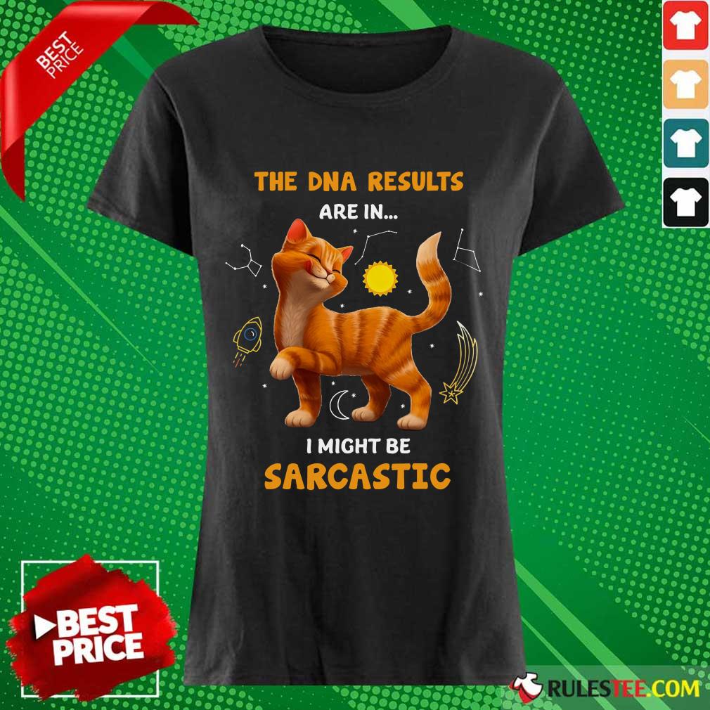 Cat The DNA Results Be Sarcastic Shirt