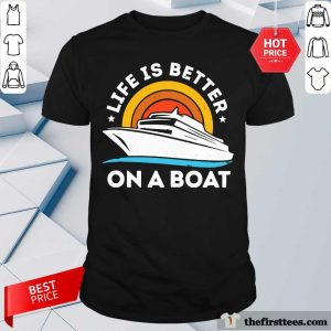 Life Is Better On The Boat Vintage Shirt