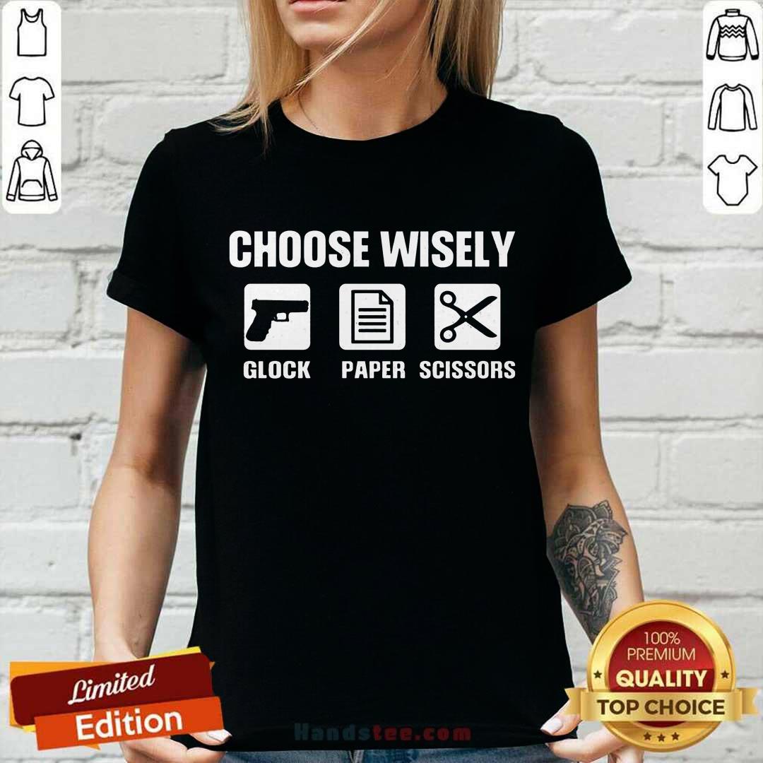 Choose Wisely Glock Paper Scissors Shirt
