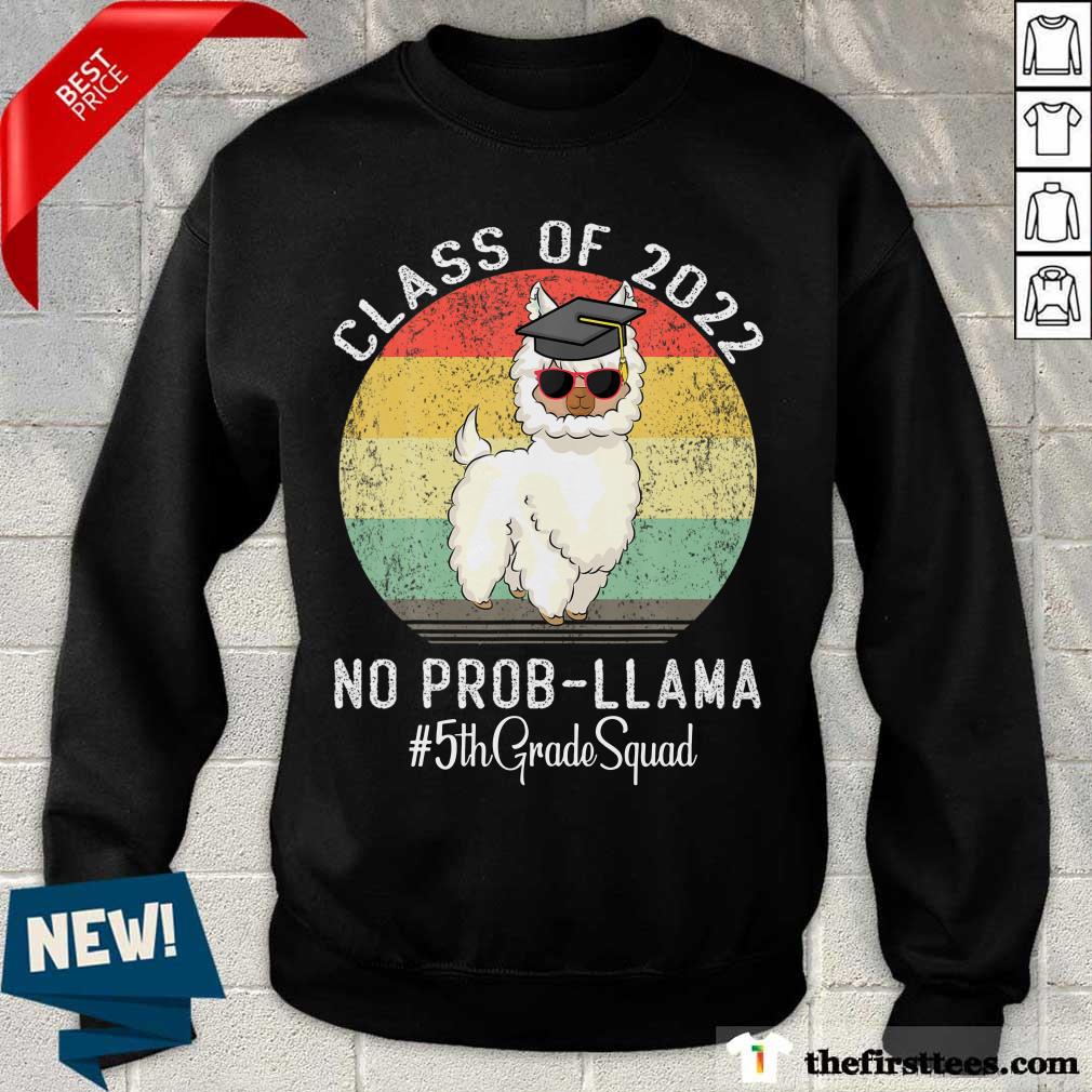Class Of 2022 No Prob Llama 5Th Grade Squad Vintage Shirt