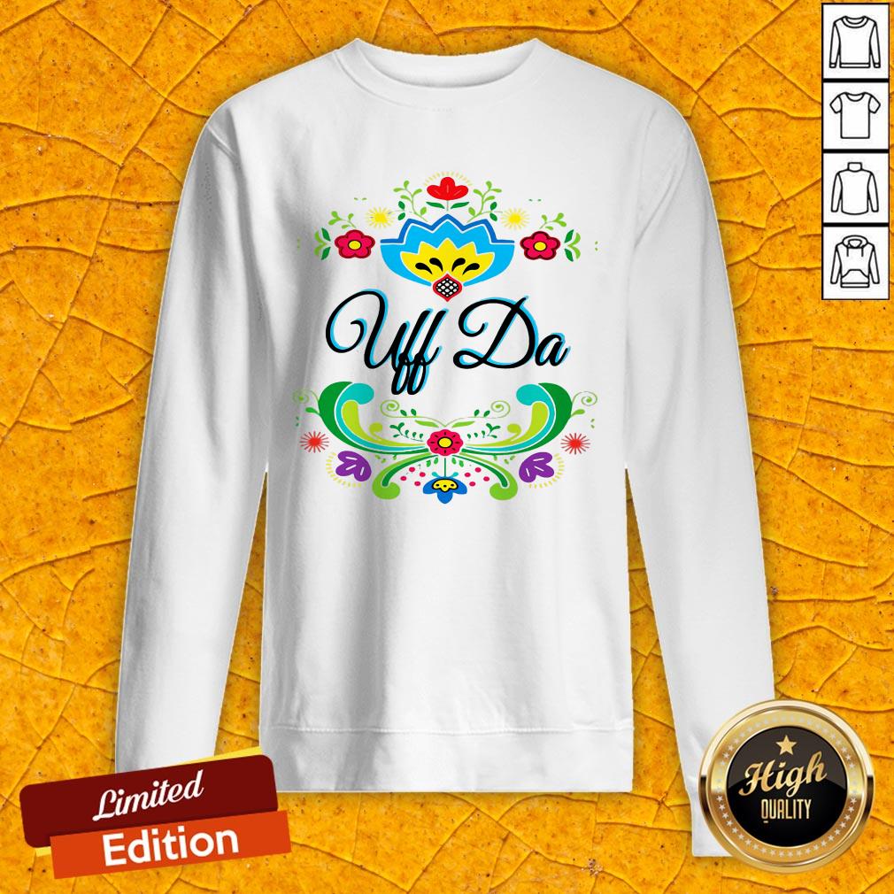 Colorful Uff Da Norwegian Rosemaling Shirt