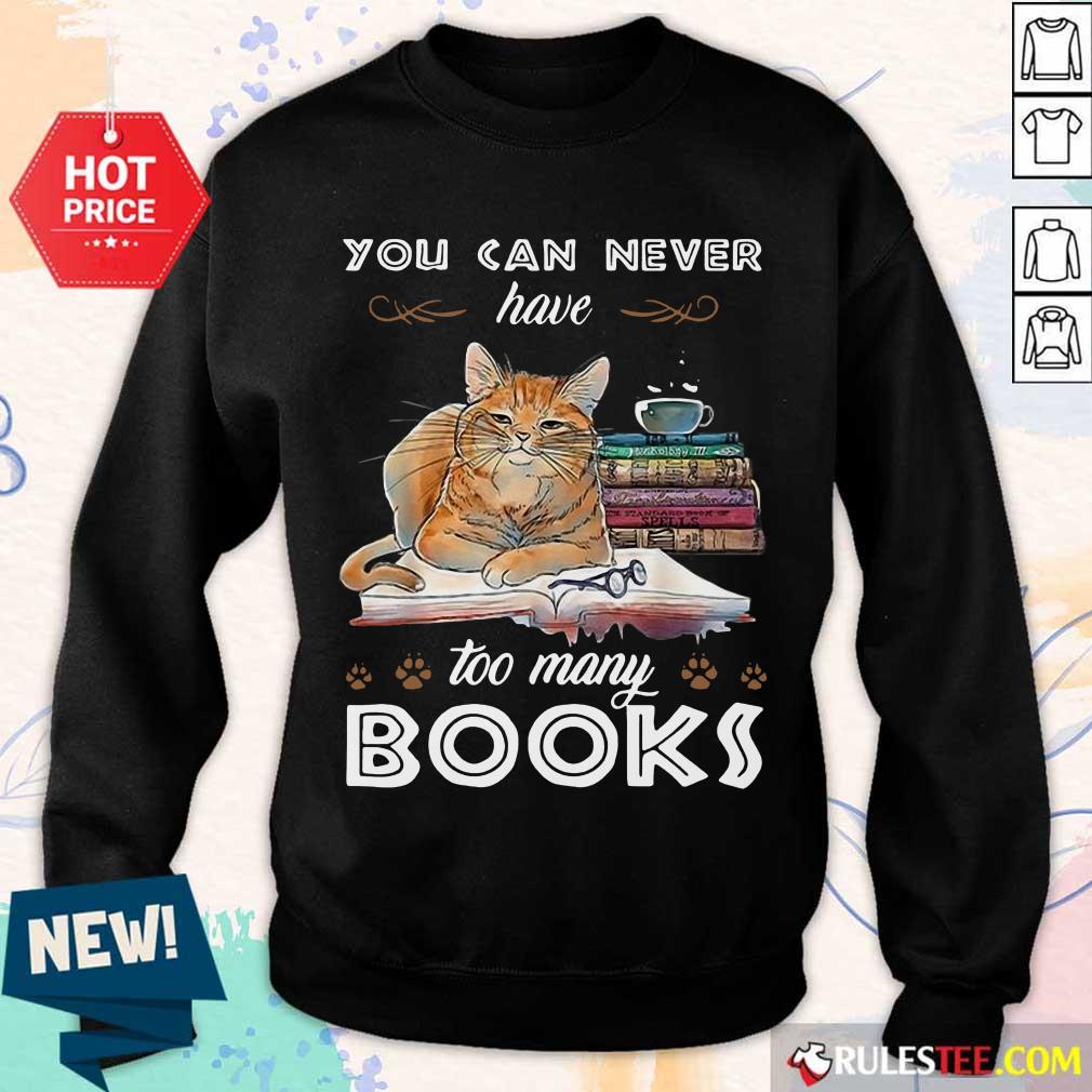 Confident Cats Never Have Many Books Shirt
