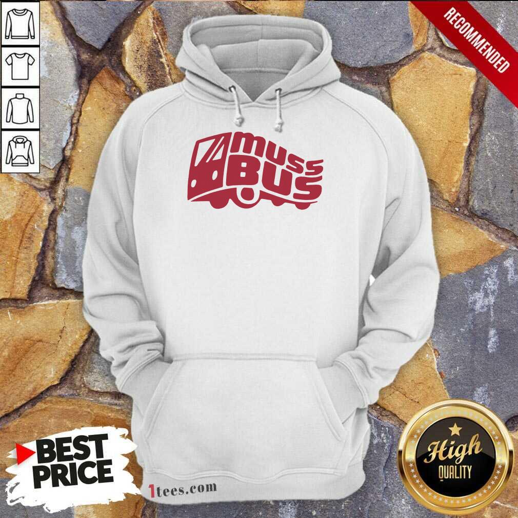 Confident Muss Bus Shirt
