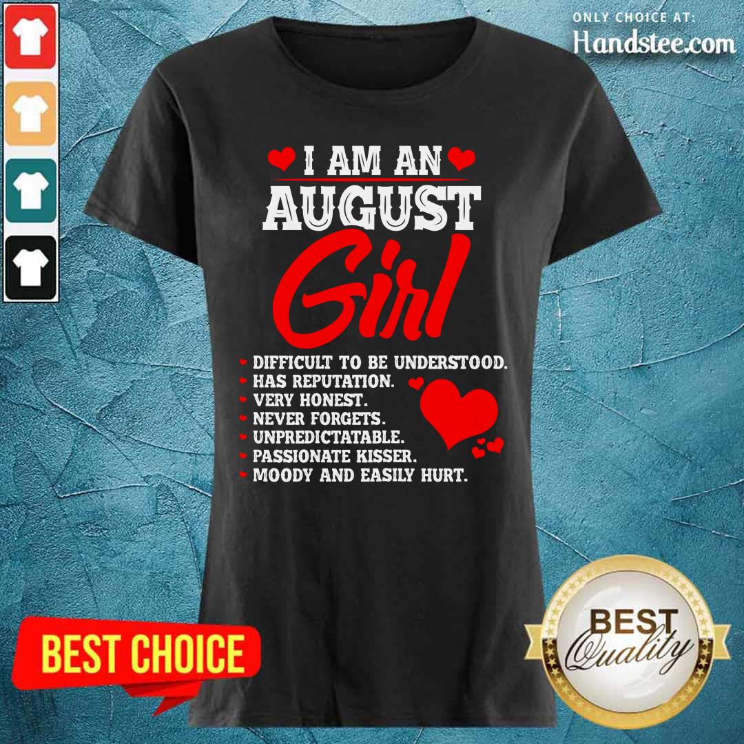 Cool Anniversary Or Birthday I Am An August Girl Shirt