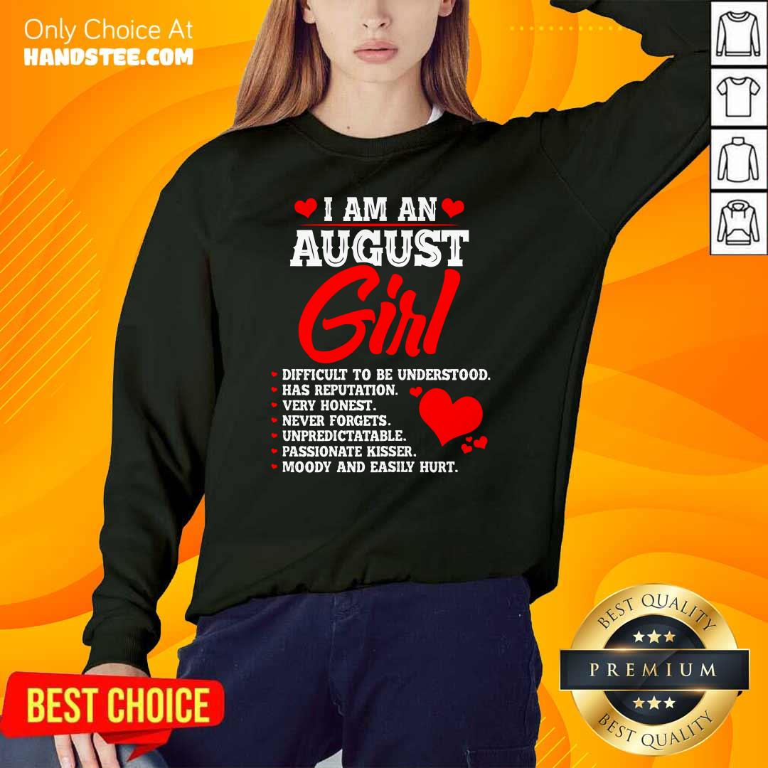 Cool Anniversary Or Birthday I Am An August Girl Shirt