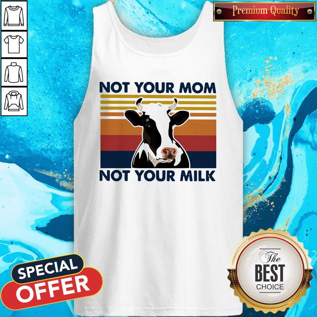 Cow Not Your Mom Not Your Milk Vintage Retro Shirt