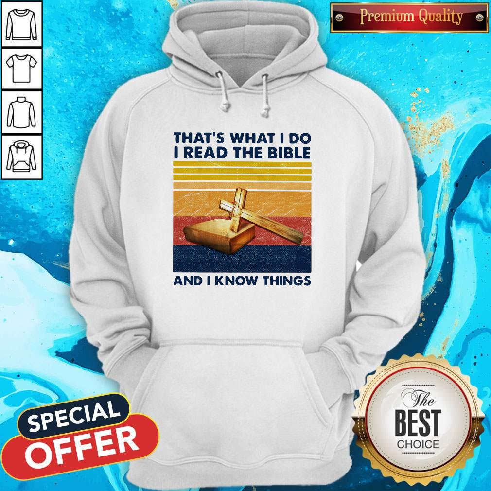 Cross That's What I Do I Read The Bible And I Know Things Vintage Retro Shirt
