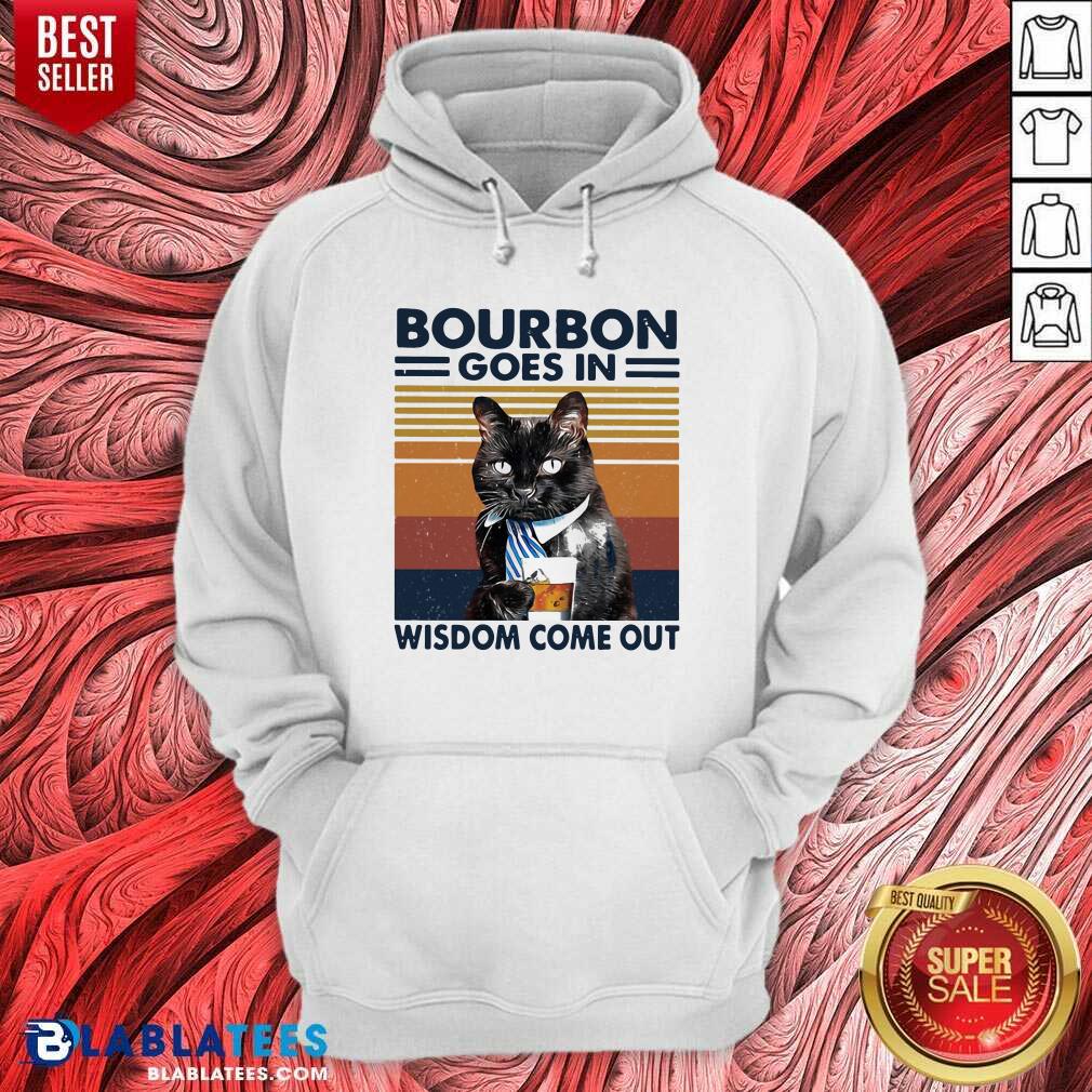 Cute Bourbon Goes In Wisdom Come Out Cat Drink Tea Vintage Shirt