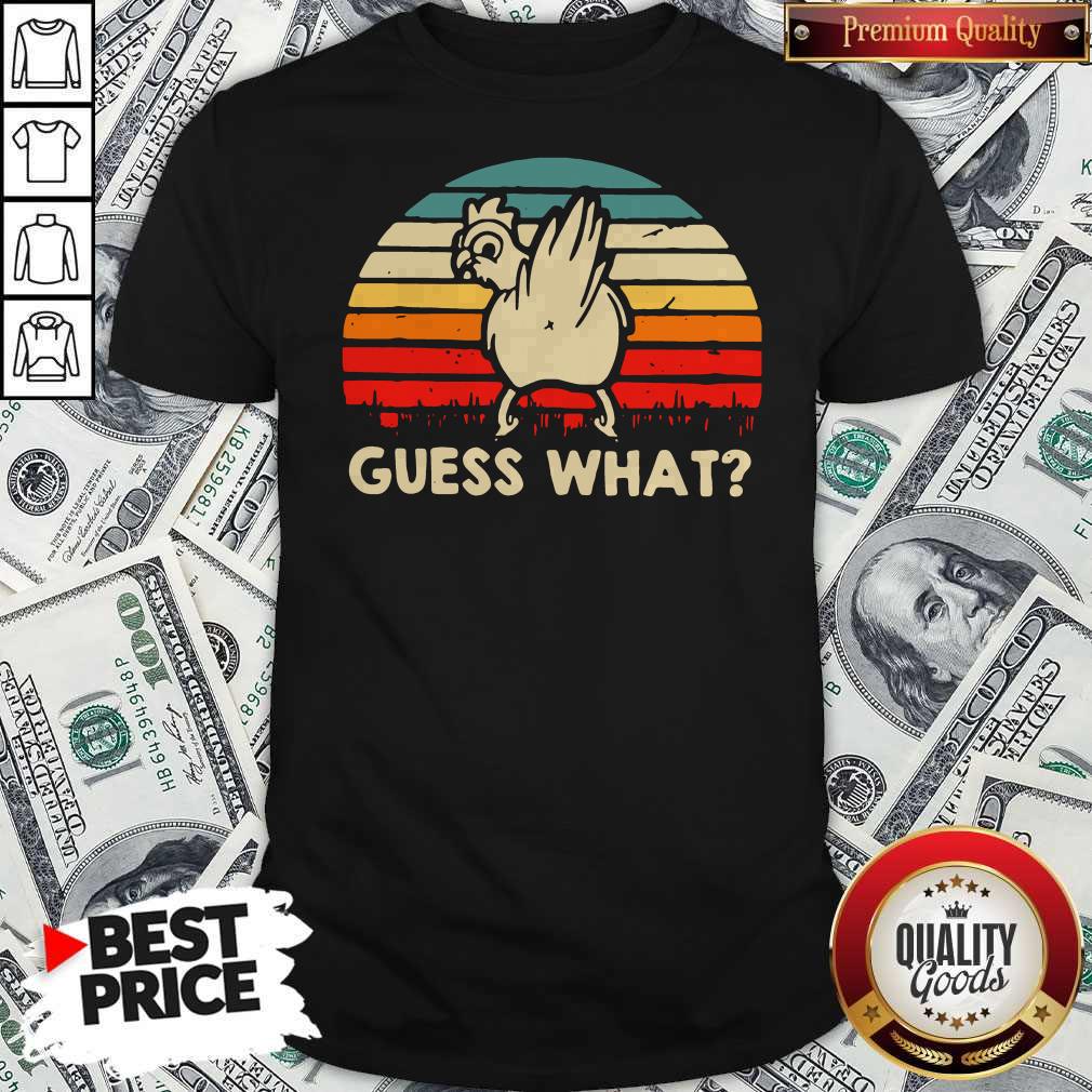 Cute Chicken Guess What Vintage Shirt