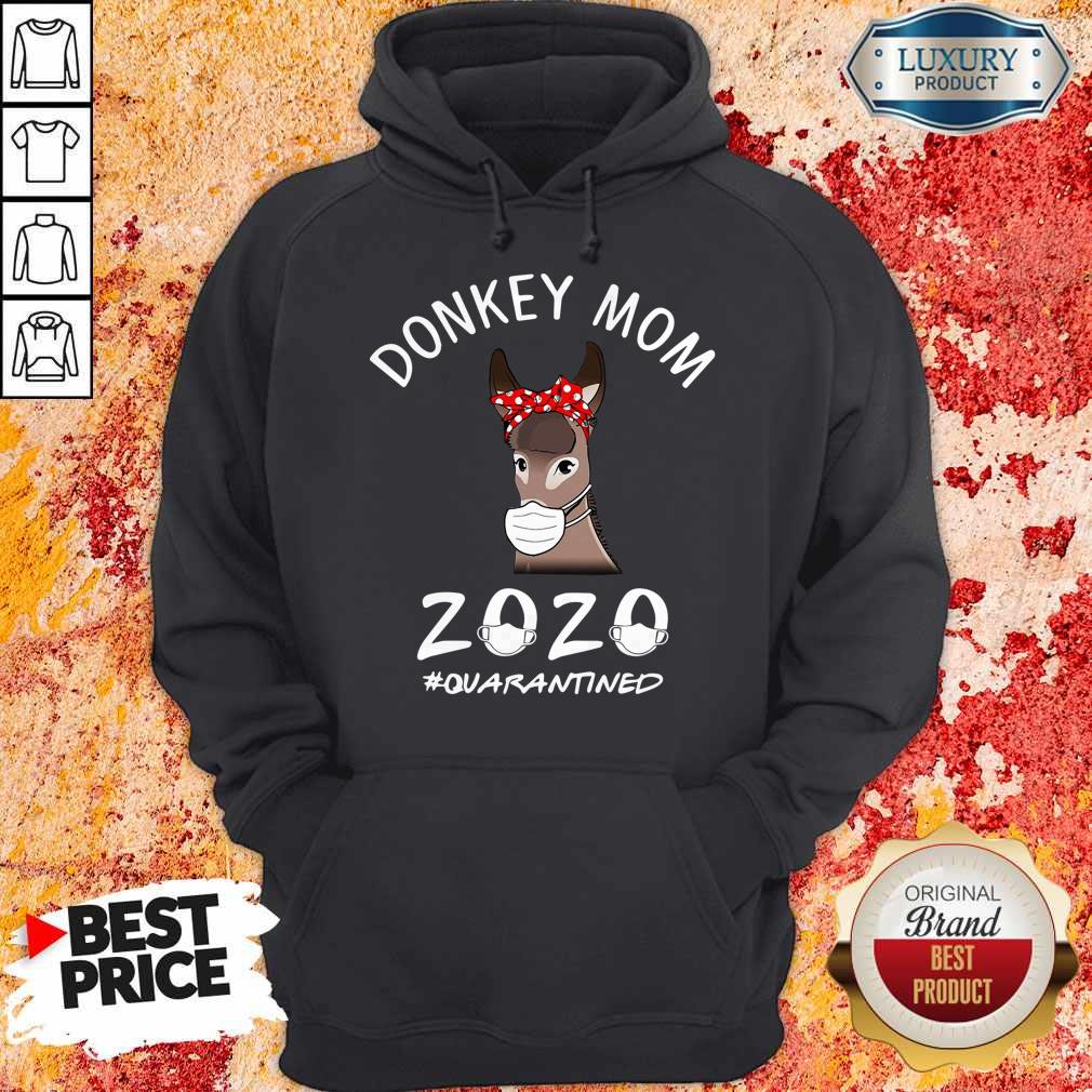 Cute Donkey Mom 2020 #Quarantined Shirt