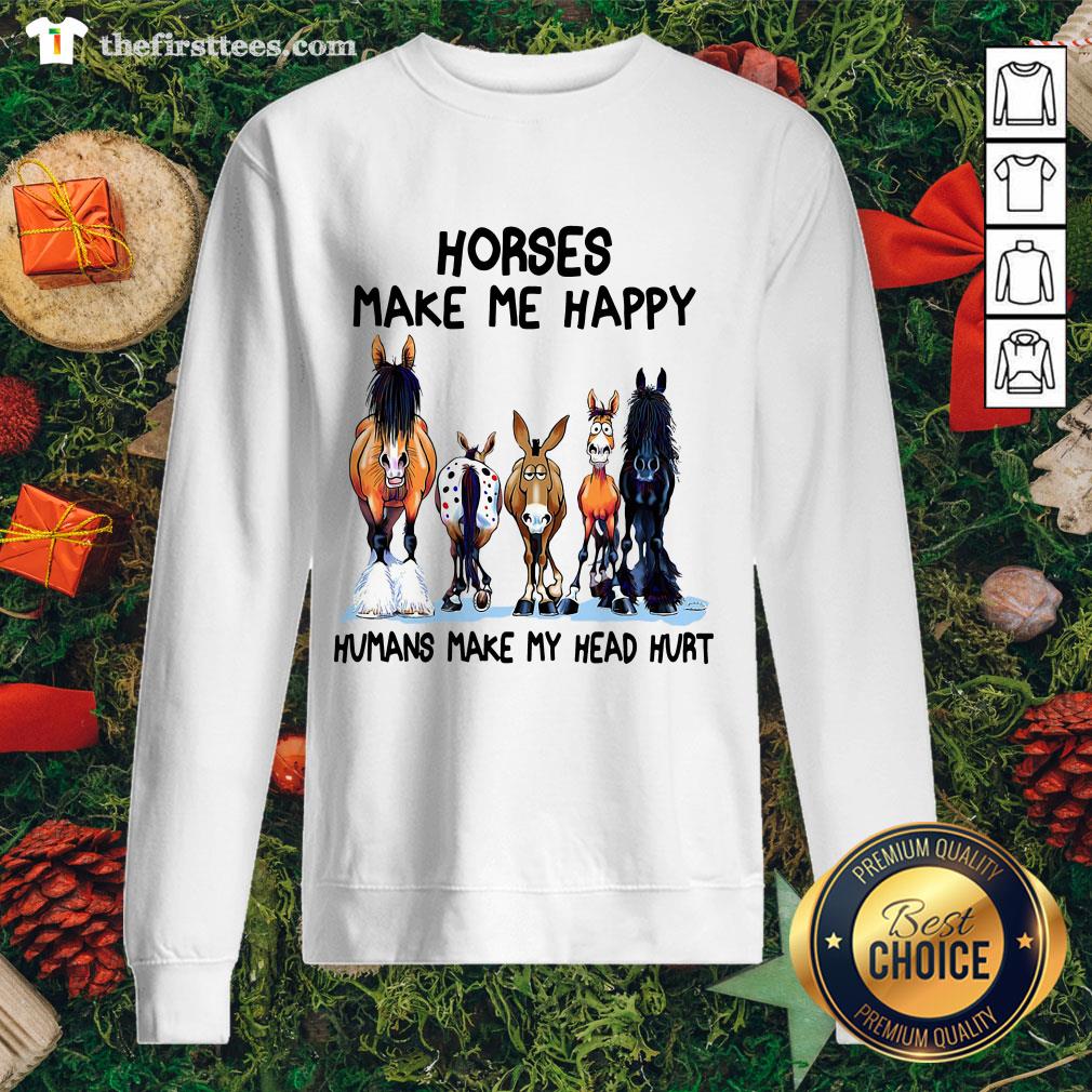 Hot Horses Make Me Happy Humans Make My Head Hurt Shirt