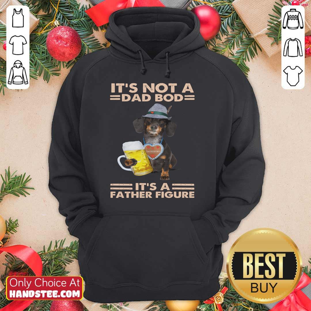 Dachshund Drink Beer Dad Bod Father Figure Shirt