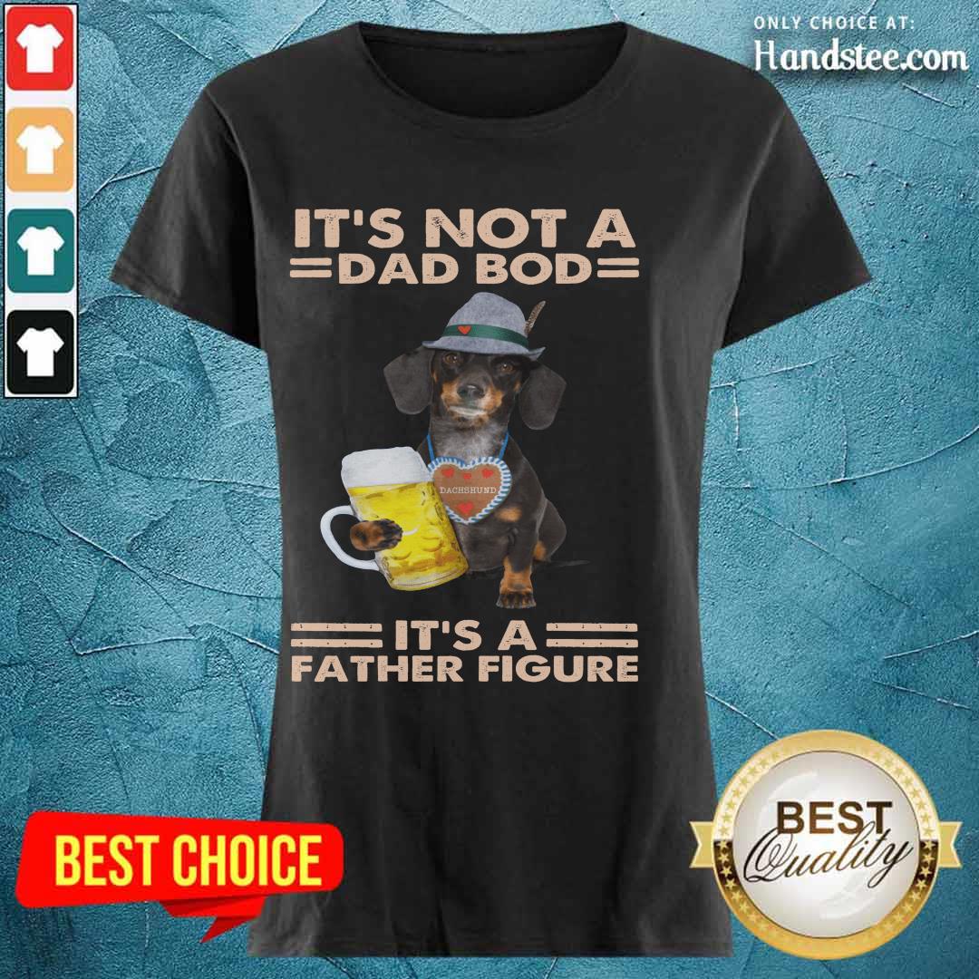 Dachshund Drink Beer Dad Bod Father Figure Shirt