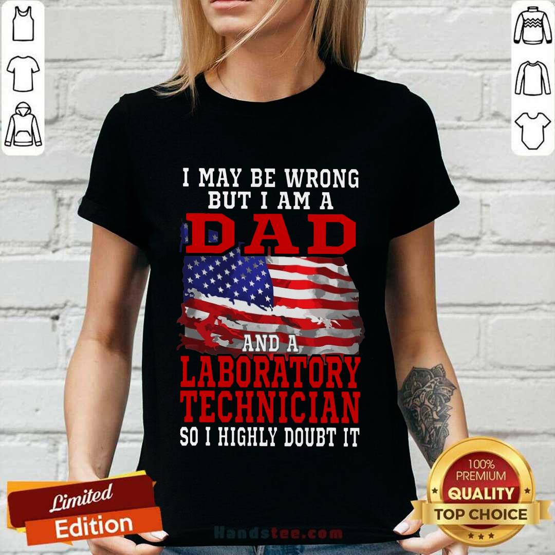Dad And A Laboratory Technician Shirt