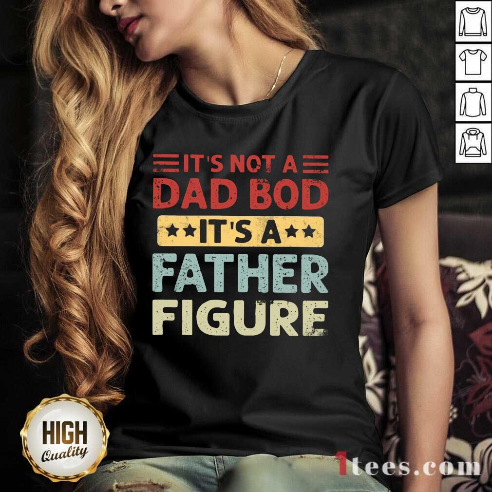 Dad Bod It's A Father Figure Vintage Shirt