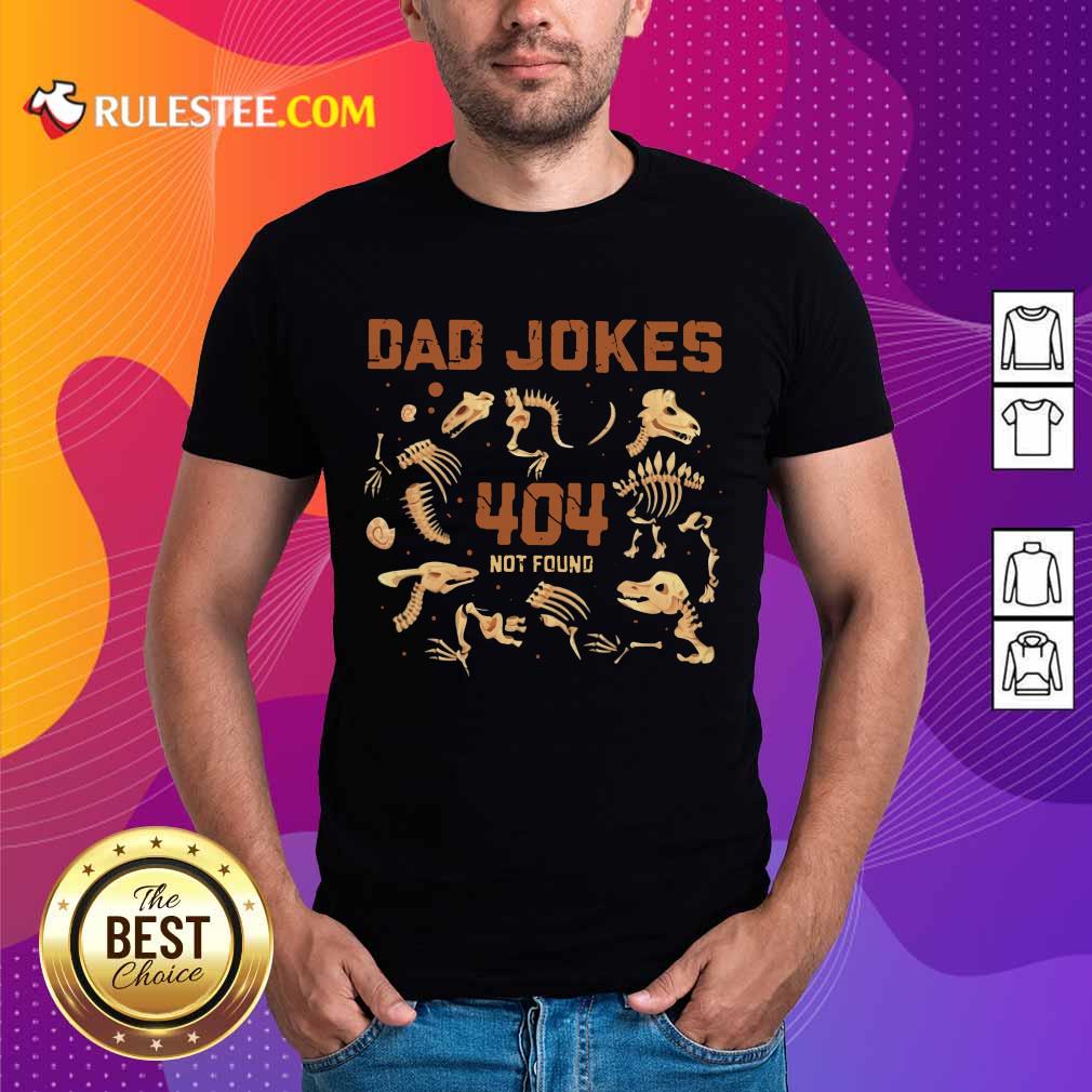 Dad Jokes 404 Not Found Shirt