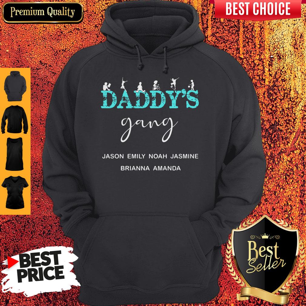 Daddy's Gang Jason Emily Noah Jasmine Brianna Amanda Shirt