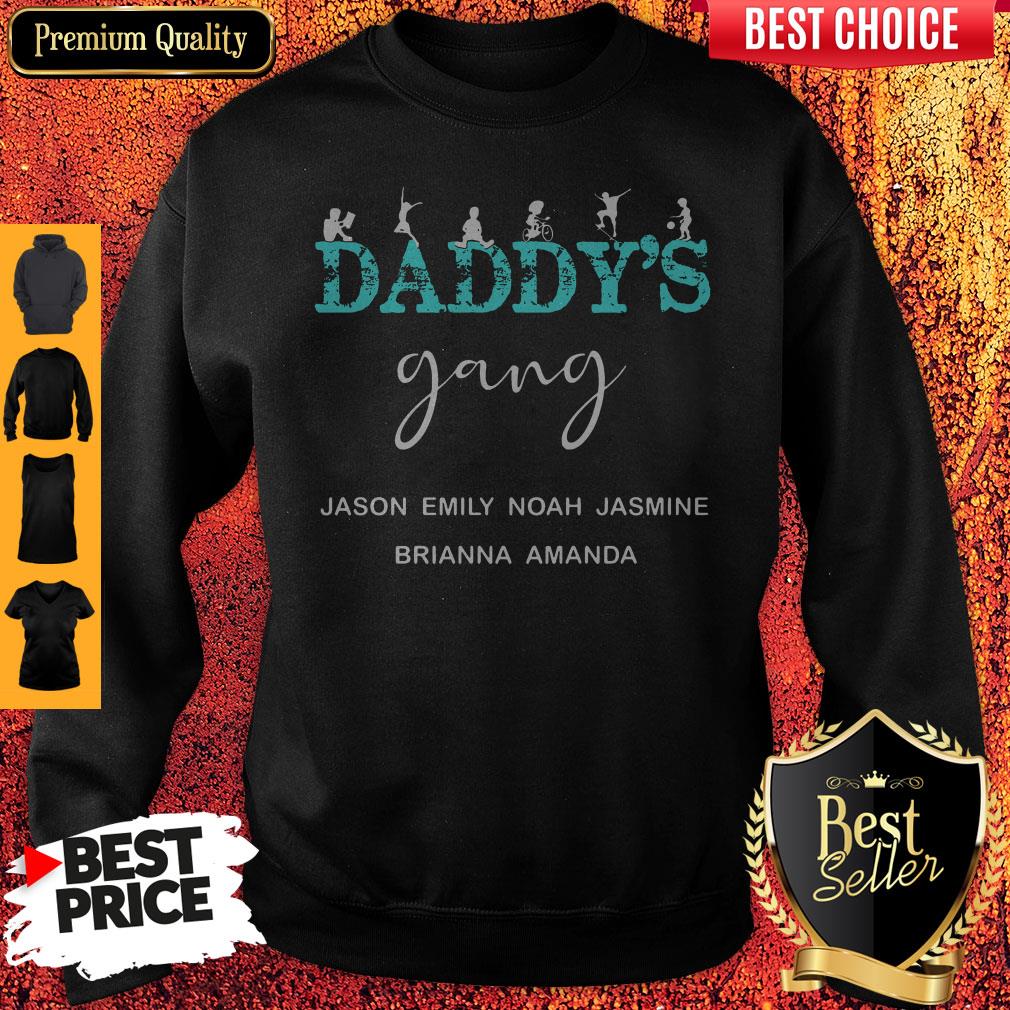 Daddy's Gang Jason Emily Noah Jasmine Brianna Amanda Shirt