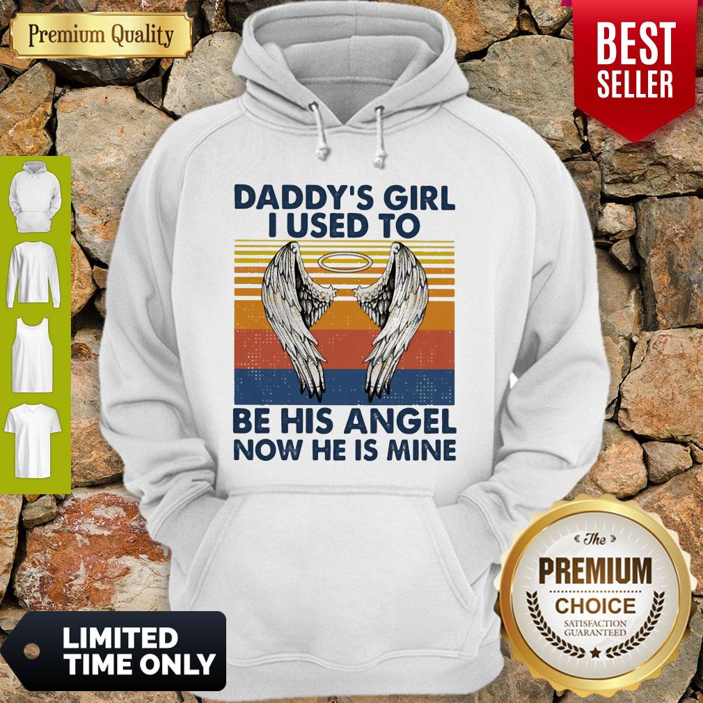 Daddy’s Girl I Used To Be His Angel Now He Is Mine Vintage Shirt