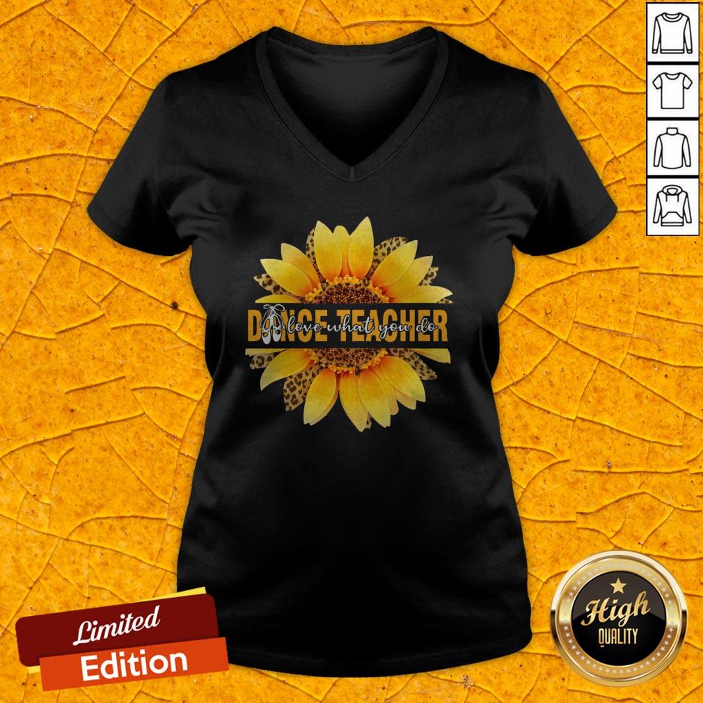 Dance Teacher Love What You Do Sunflower Leopard Shirt