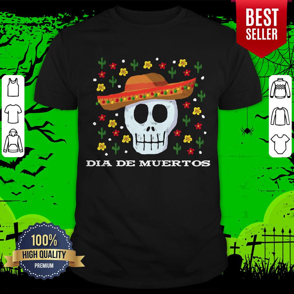 Day Of Dead Sugar Skull Dia De Muertos Shirt