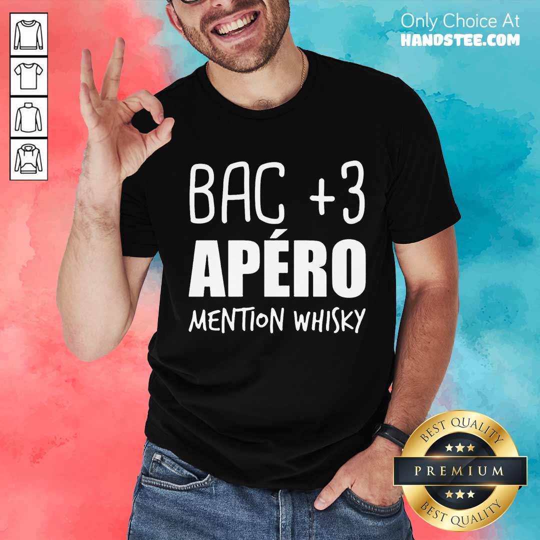 Delighted Bac 3 Apéro Mention Whisky Shirt