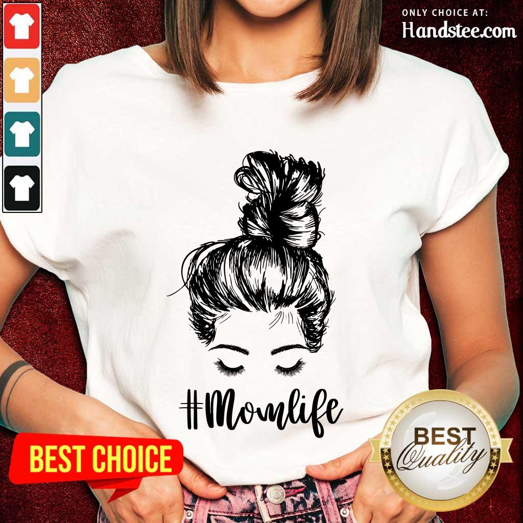 Delighted Mom Life Hair In Bun Shirt