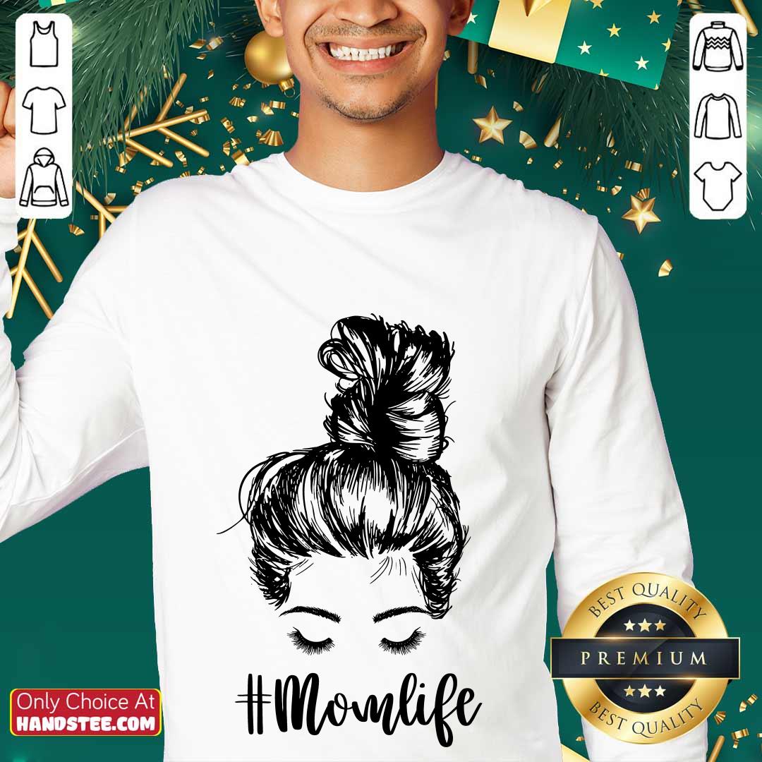 Delighted Mom Life Hair In Bun Shirt
