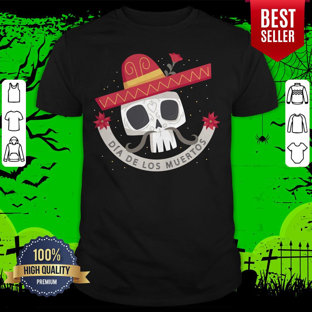 Dia De Los Muertos Day Dead Sugar Skull Shirt