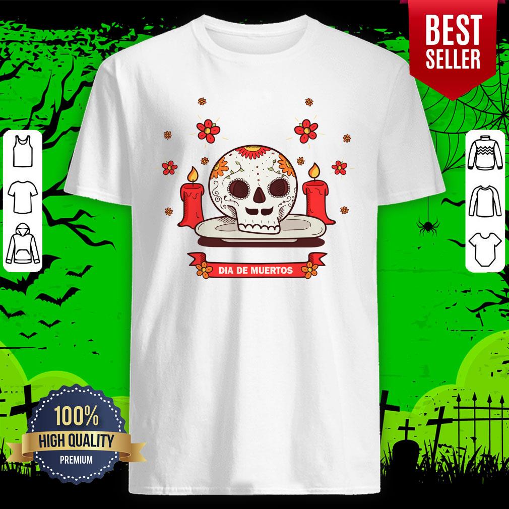 Dia De Muertos Sugar Skull Happy Mexican Holiday Shirt