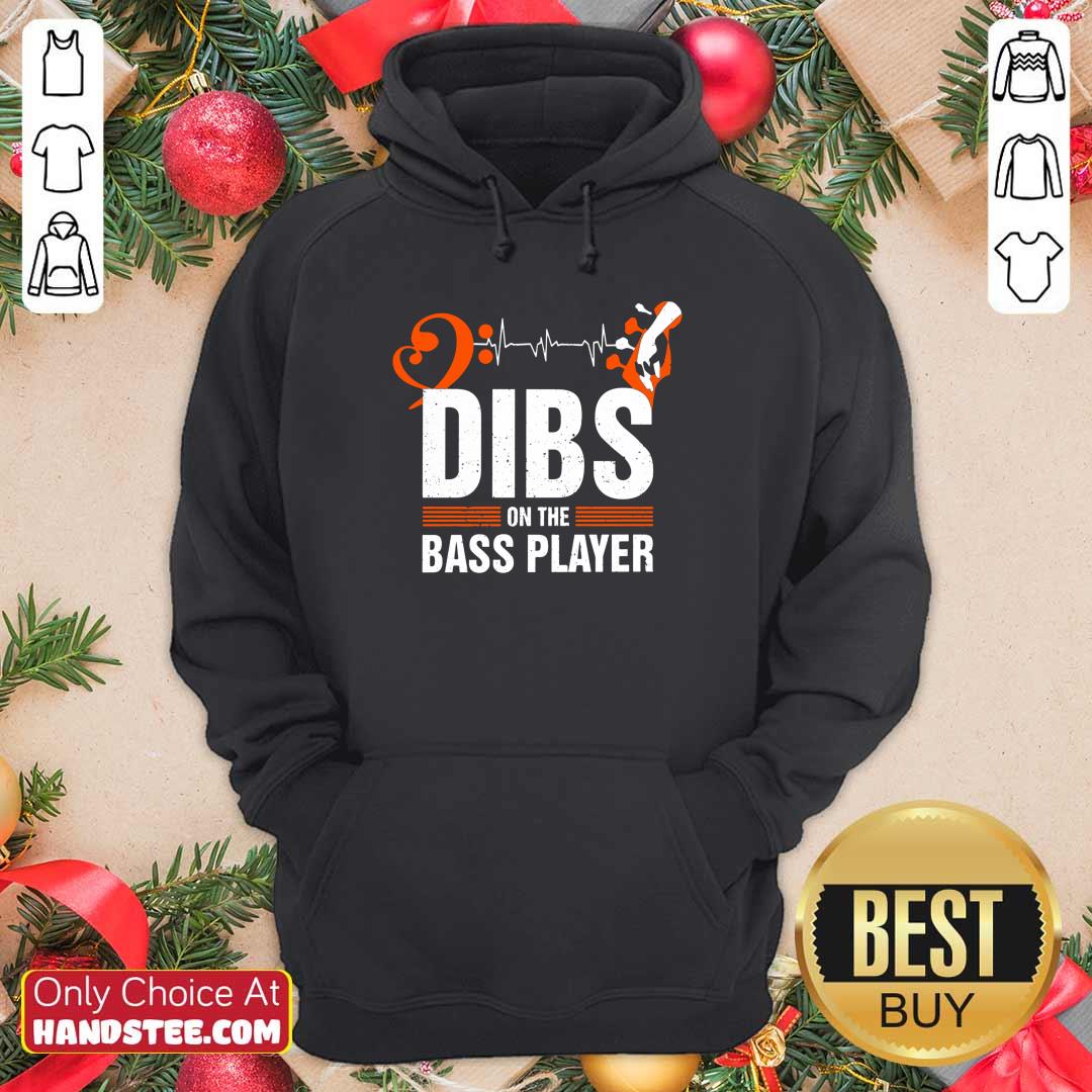 Dibs On The Bass Player Shirt