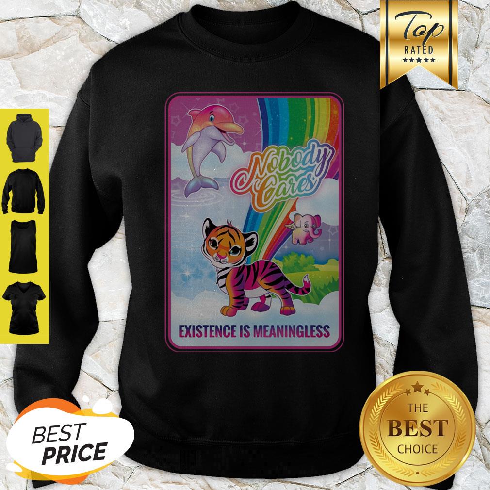 Dolphin Elephant Tiger Nobody Cares Existence Is Meaningless Shirt