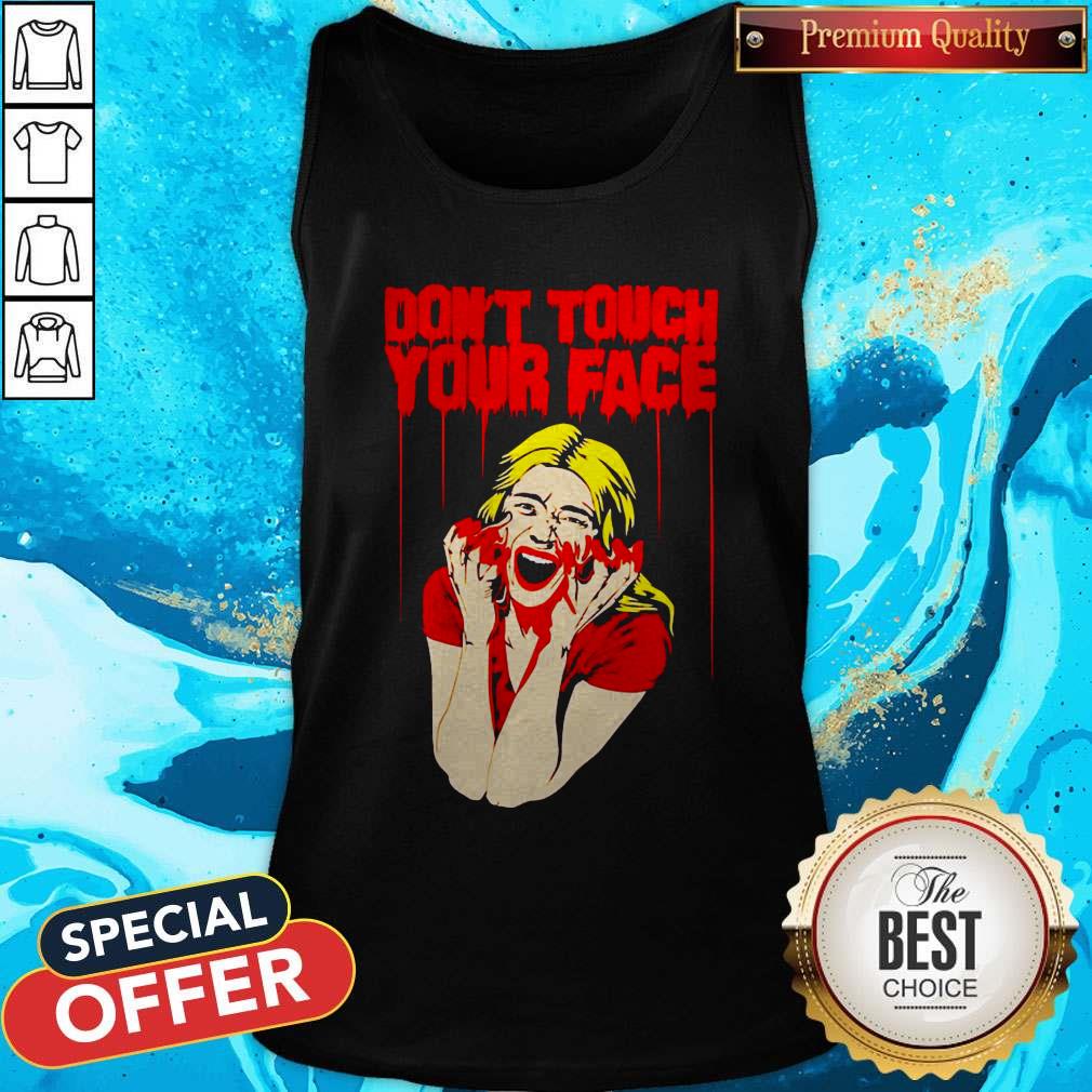 Don’t Touch Your Face 2 Won At The Hollywood Blood Horror Festival Shirt