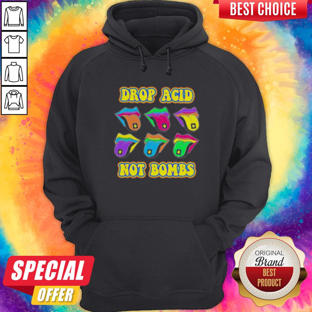 Drop Acid Not Bombs Trippy Tongue Lsd Shirt