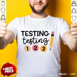 Premium Testing 1 2 3 Shirt