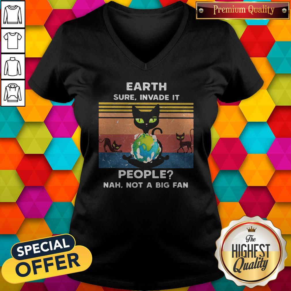 Earth Sure, Invade It People_ Nah, Not A Big Fan Cat Earth Vintage Retro Shirt